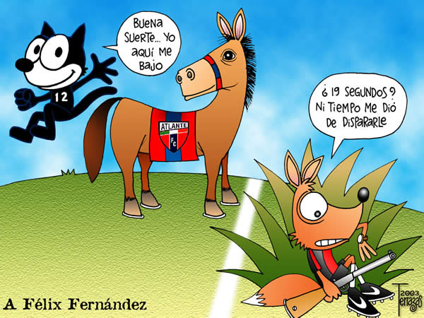 a feliz fernandez gato felix retiro aqui me bajo yo potros del atlante...