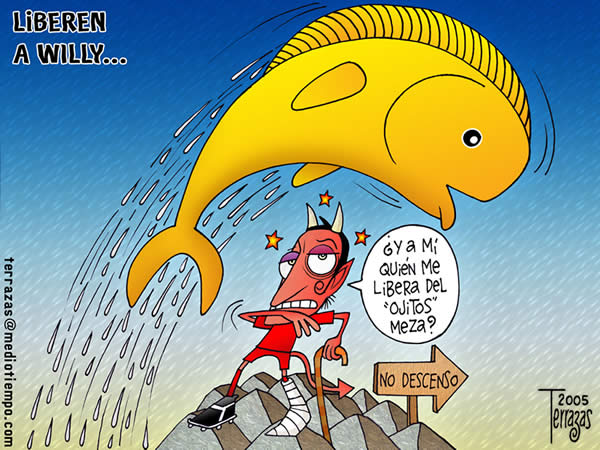 liberen a willy dorados no descenso quien me libera del ojitos meza liberen...