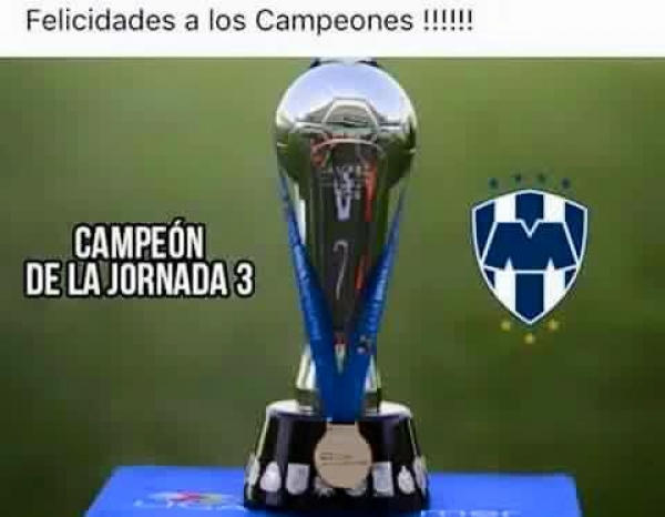 Rayados, 'campeón' de la Jornada 3 en memes