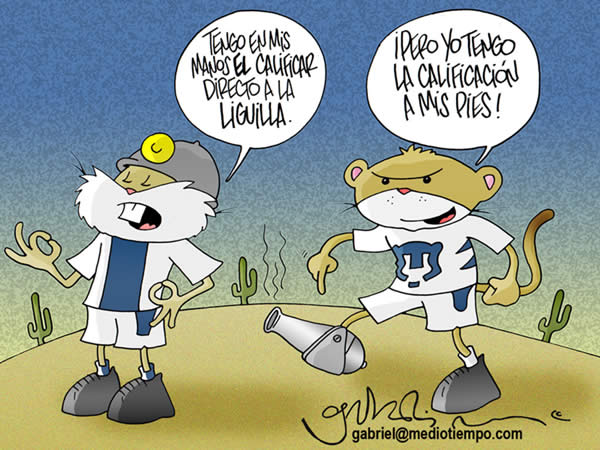 El Tuzo dice: tengo en mis manos el calificar directo a la Liguilla. El Puma...