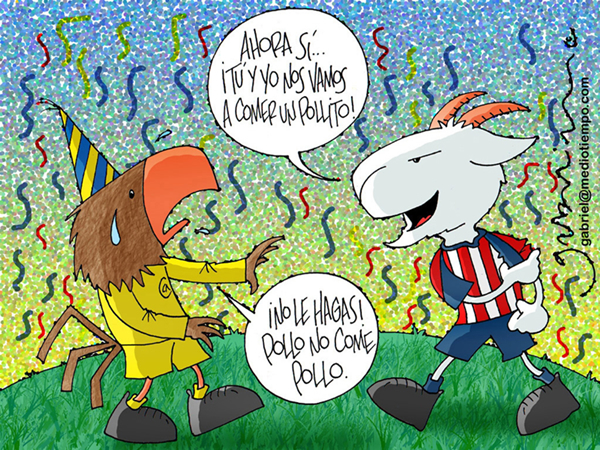 La Chiva le dice al Águila: Ahora sí...¡tú y yo nos vamos a comer un...