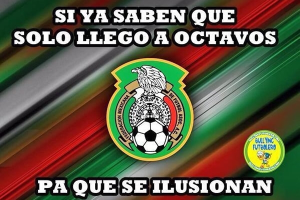 Burlas por no pasar de Octavos por sexto Mundial al hilo.