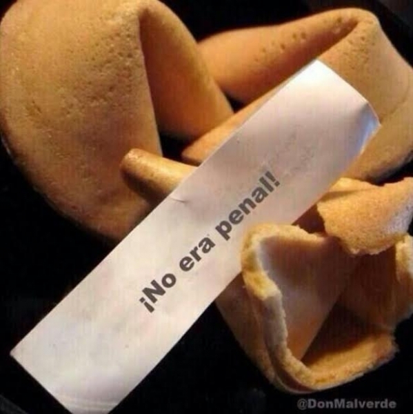 El no era penal también apareció en las galletas de la fortuna.
