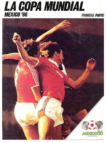 La Copa Mundial - México '86 Primera Parte
