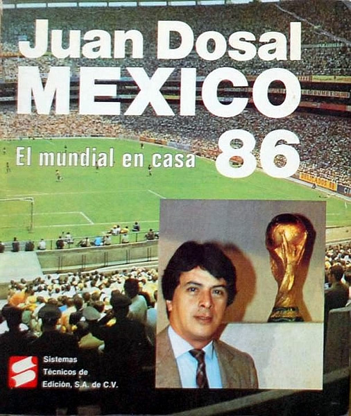 México 86 - El Mundial en casa