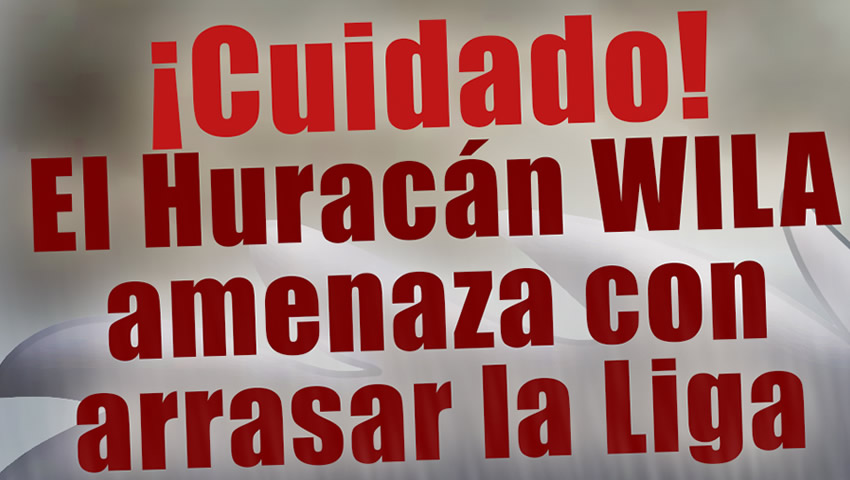 Huracán Wila amenaza con arrasar la Liga