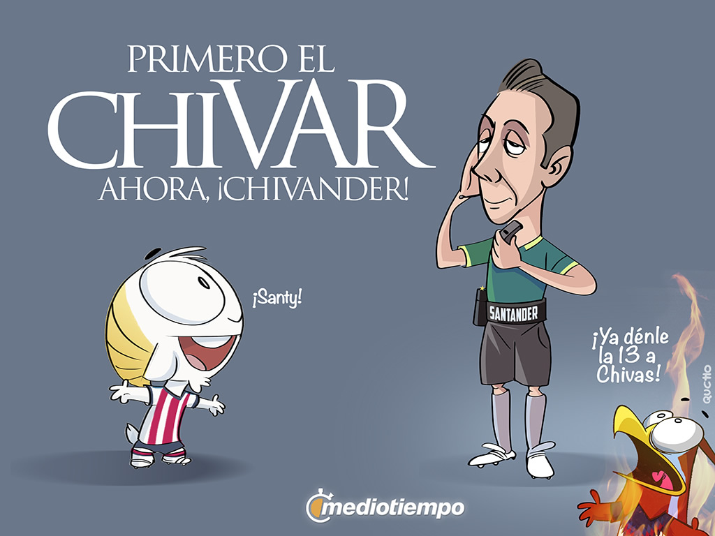 Del 'ChiVAR' al 'Chivander' en la Liga MX
