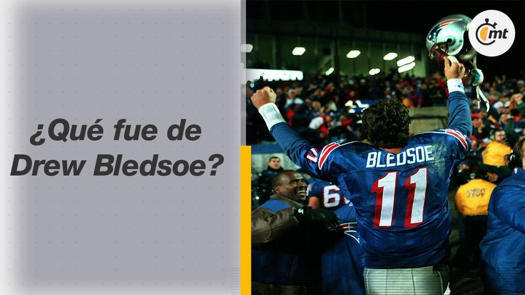 ¿Qué fue de Drew Bledsoe?