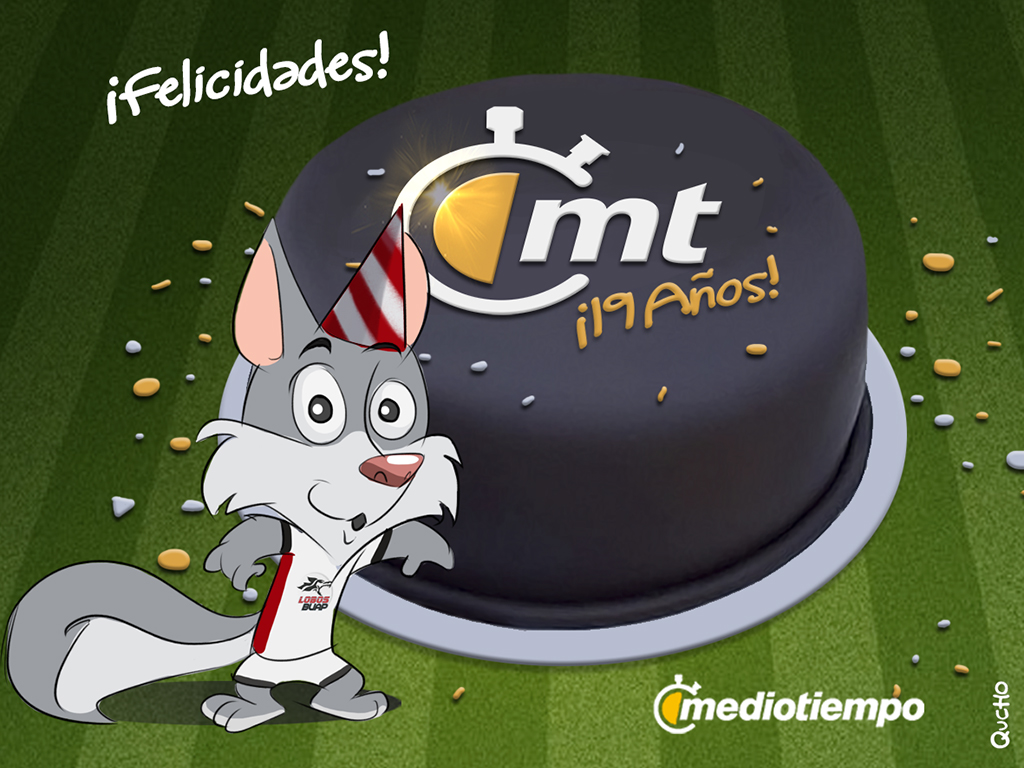 Mediotiempo cumple 19 de años de vida #MT19Años.