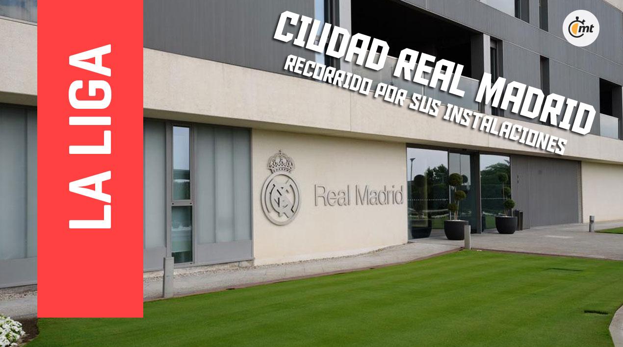 Conoce Ciudad Real Madrid, Valdebebas ¡pudimos entrar!