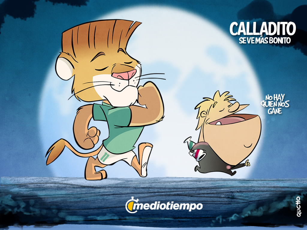 Calladito...