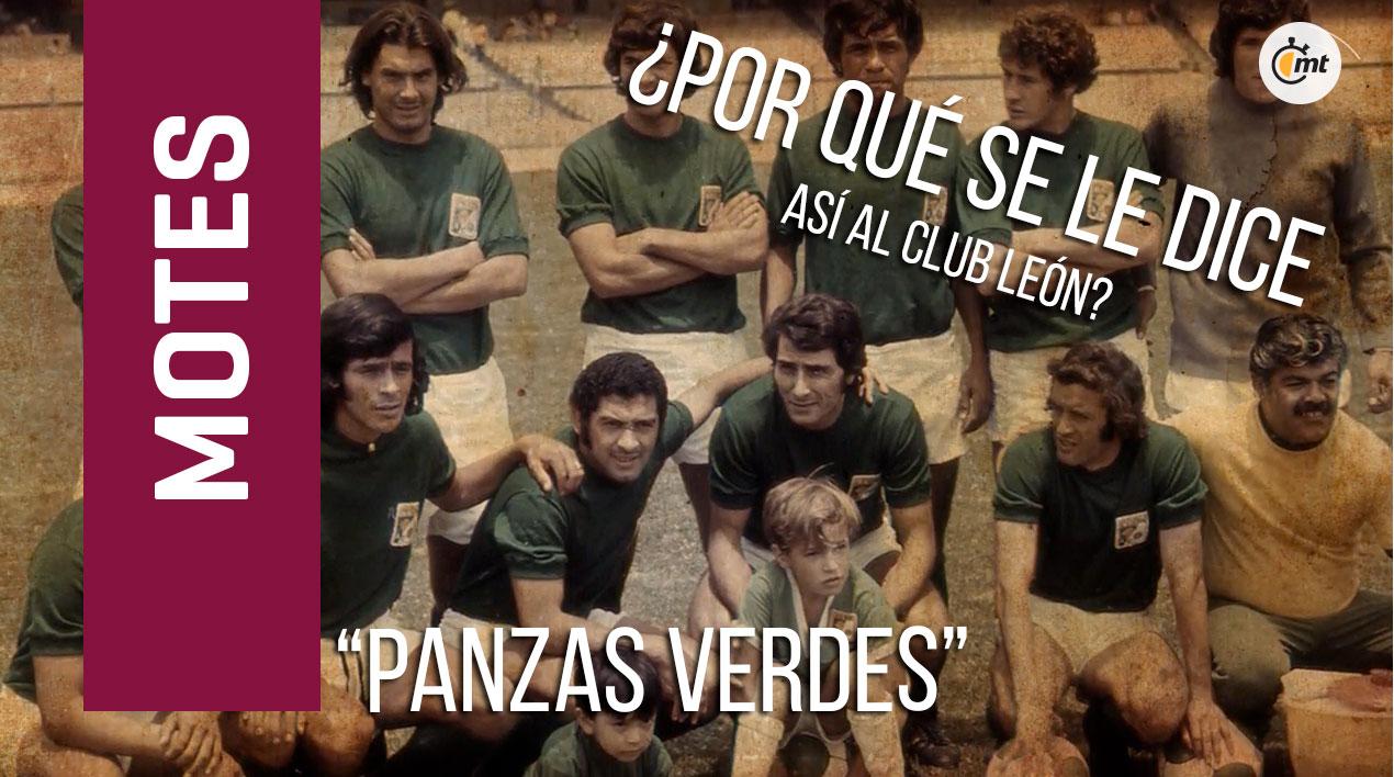 ¿Por qué Panzas Verdes? Te contamos la historia del apodo del Club León