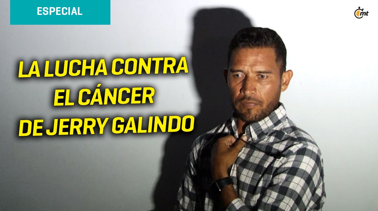 Una historia de superación, la lucha de Jerry Galindo en contra del cáncer