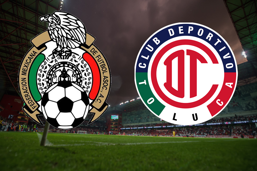 El Tri y Toluca jugaran la misma noche en el Nemesio Diez.