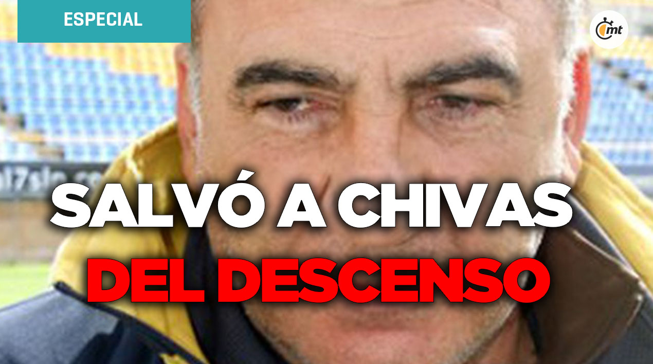 Zurdo López, el técnico campeón con América que salvó a Chivas del descenso