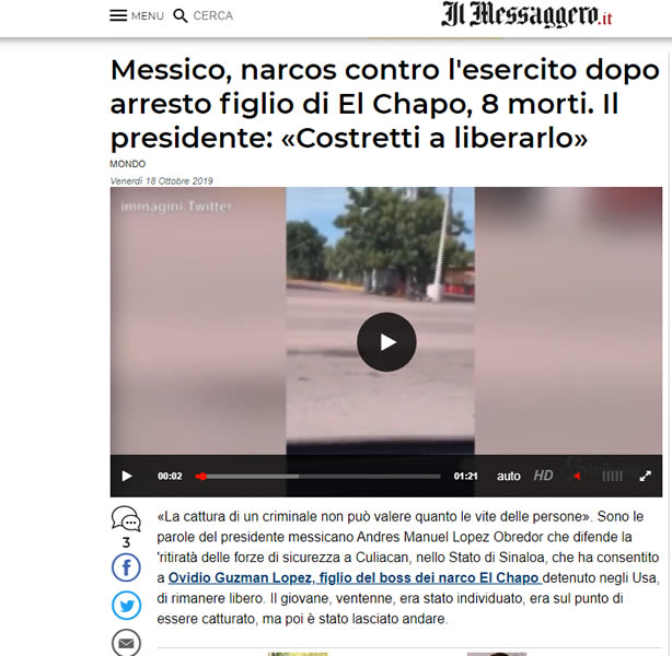 La prensa italiana también se hizo sentir, el diario Il Messaggero, señaló que el gobierno mexicano se vio obligado a liberar a Ovidio Guzmán.