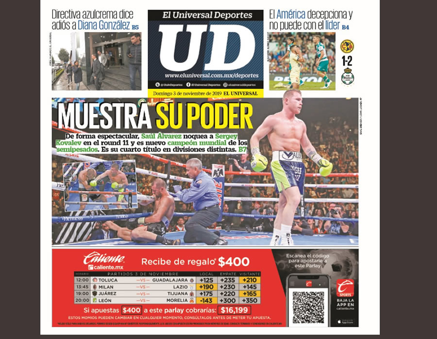 El Universal Deportes resaltó el poderío del pugilista mexicano.