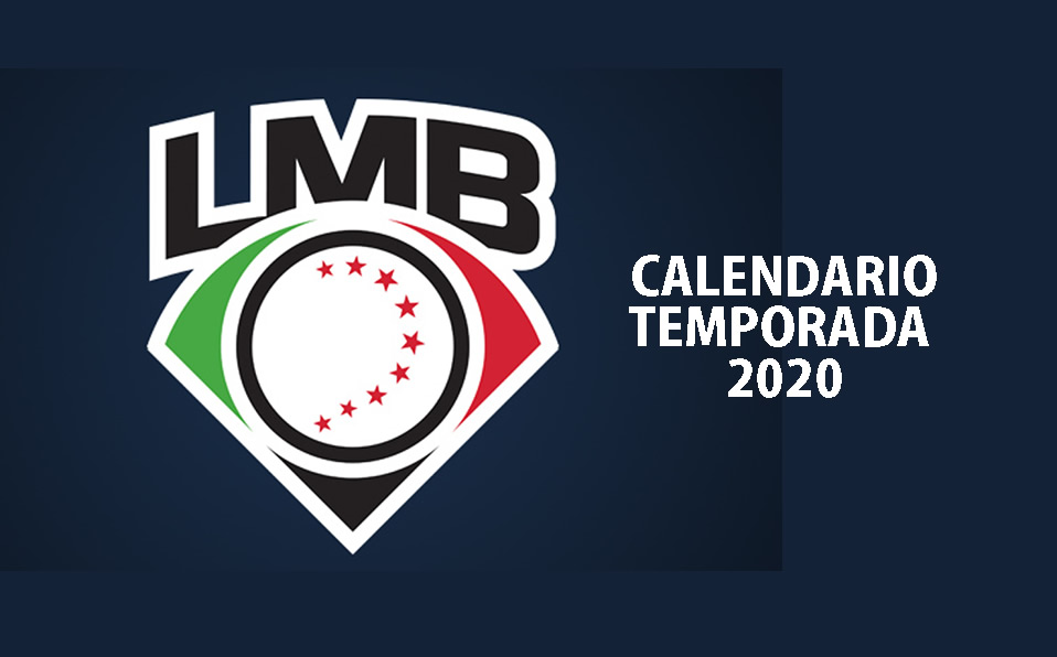 El calendario 2020 de la Liga Mexicana de Beisbol