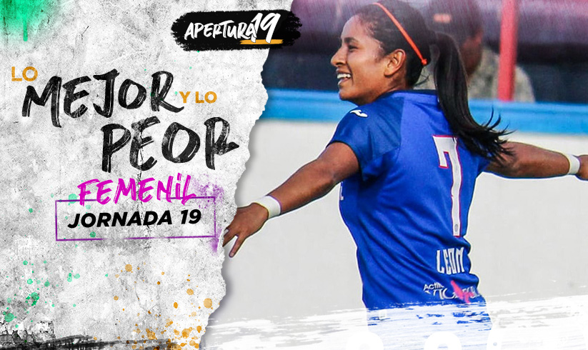 Lo Mejor y Lo peor de la J19 de la Liga Femenil. (Mediotiempo)