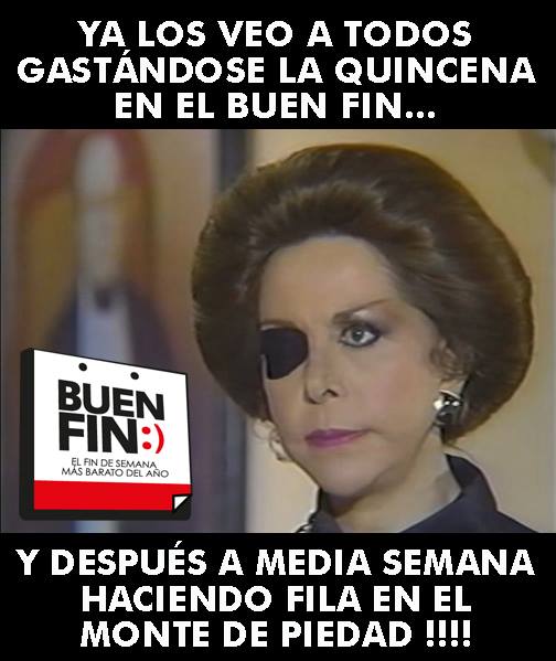 El ojo vigilante de los memes está pendiente de las ofertas en El Buen Fin.