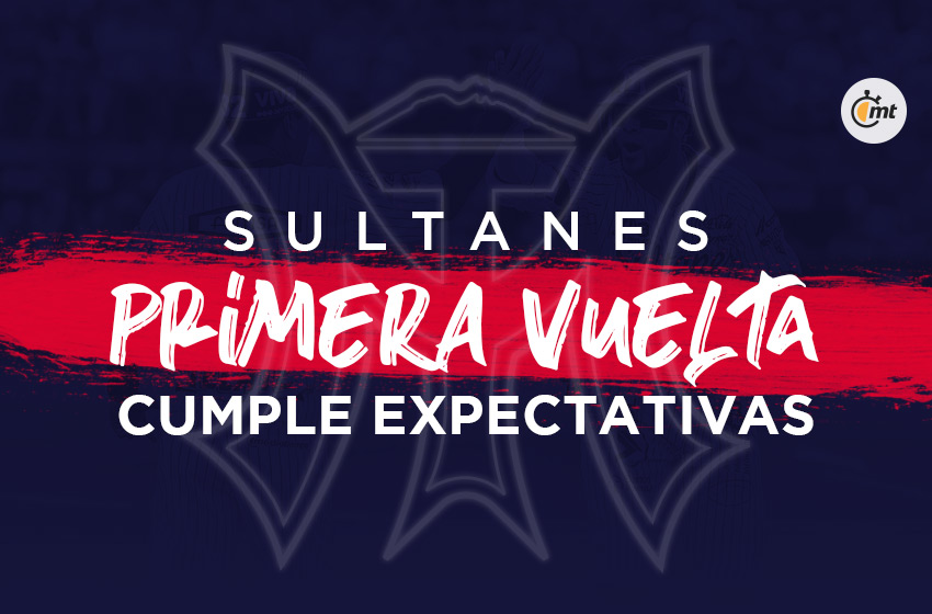 Sultanes, primera vuelta cumple expectativas (Imagen:MT)