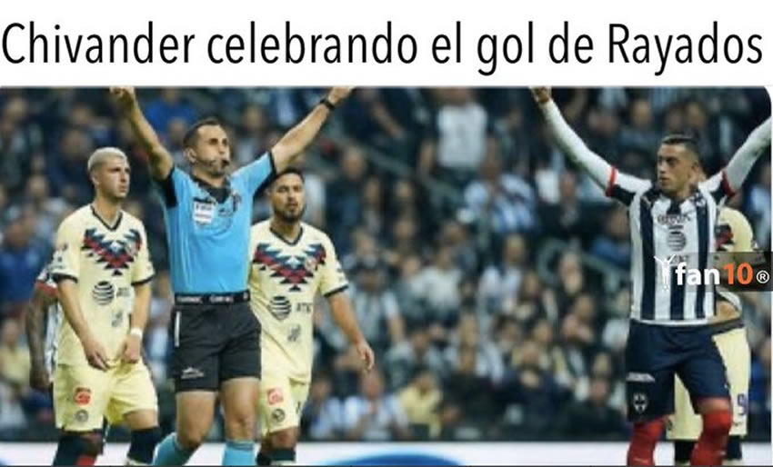Los memes de la Final de ida entre Rayados y América.