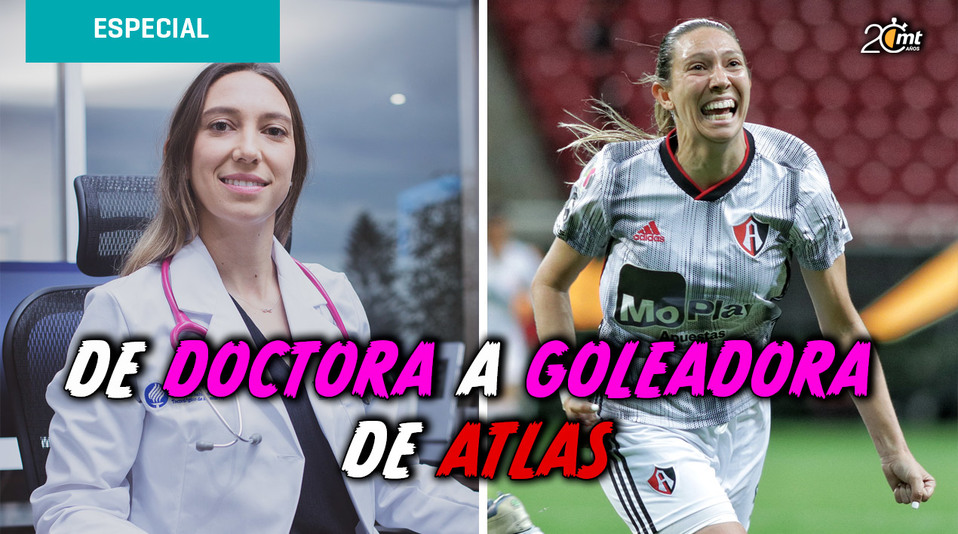Adriana Iturbide, la doctora que mete goles en Atlas