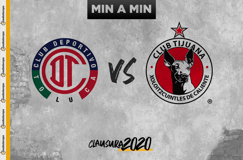 Toluca vs Tijuana en vivo: Copa MX Semifinal Vuelta