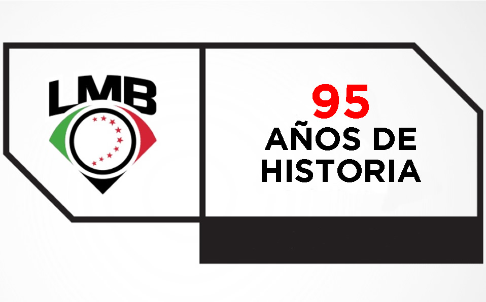 LMB: 95 años de pelota de verano
