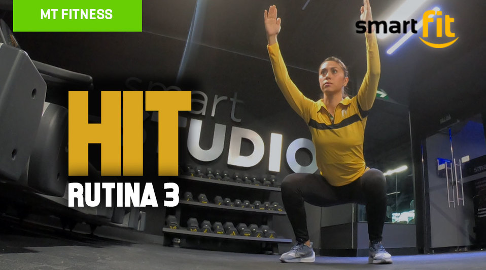 Tercera rutina de HIT, el entrenamiento de Smart Fit para mantenerte activo.