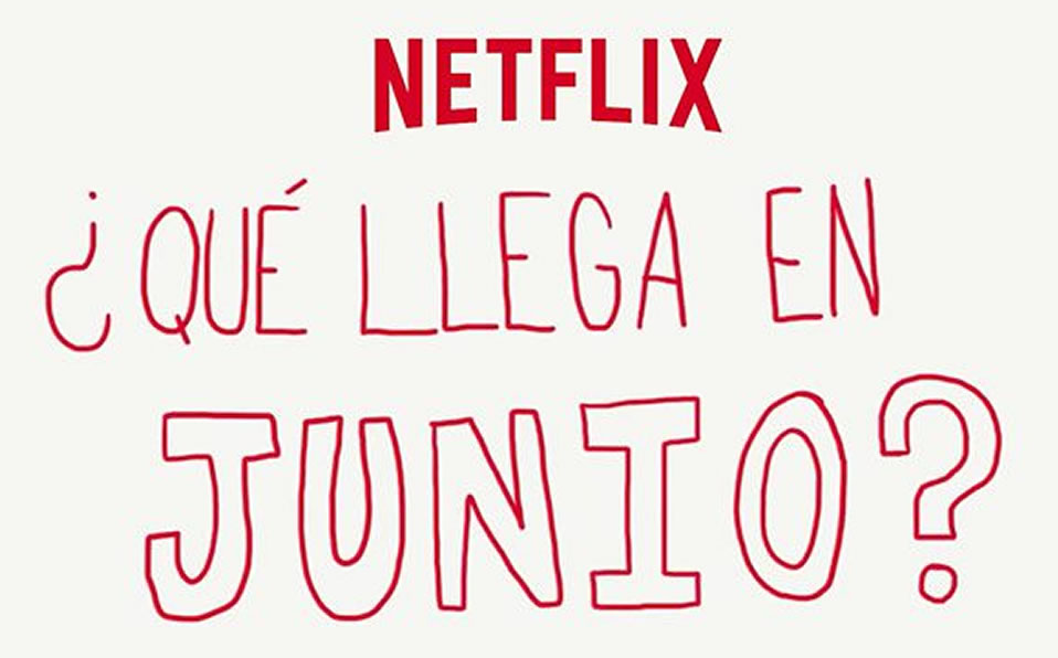 Te presentamos los títulos que estarán cargados durante el mes de junio. (netflix)