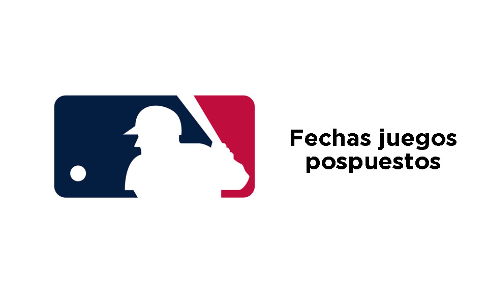 Calendario MLB: fechas de los juegos pospuestos