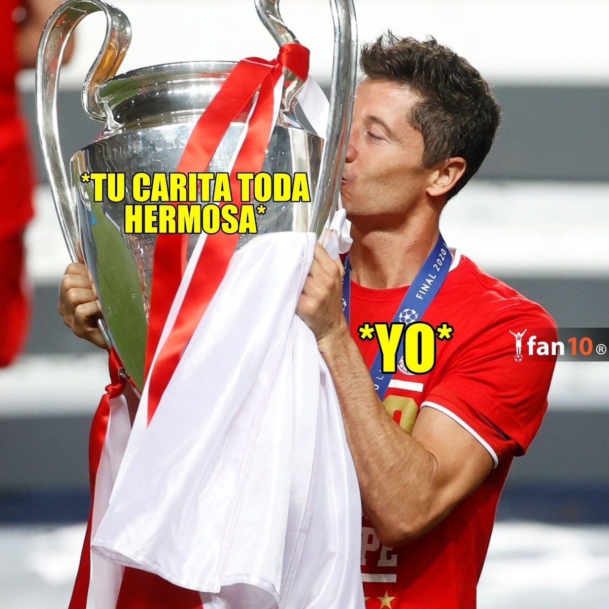 Quédate con quien te trate como Lewandowski a la Orejona, bebé.