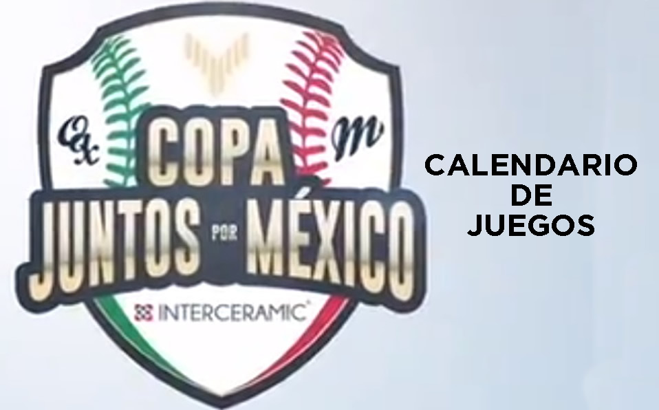 Calendario de juegos Copa 'Juntos por México'