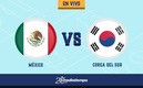 México vs Corea del Sur en vivo.