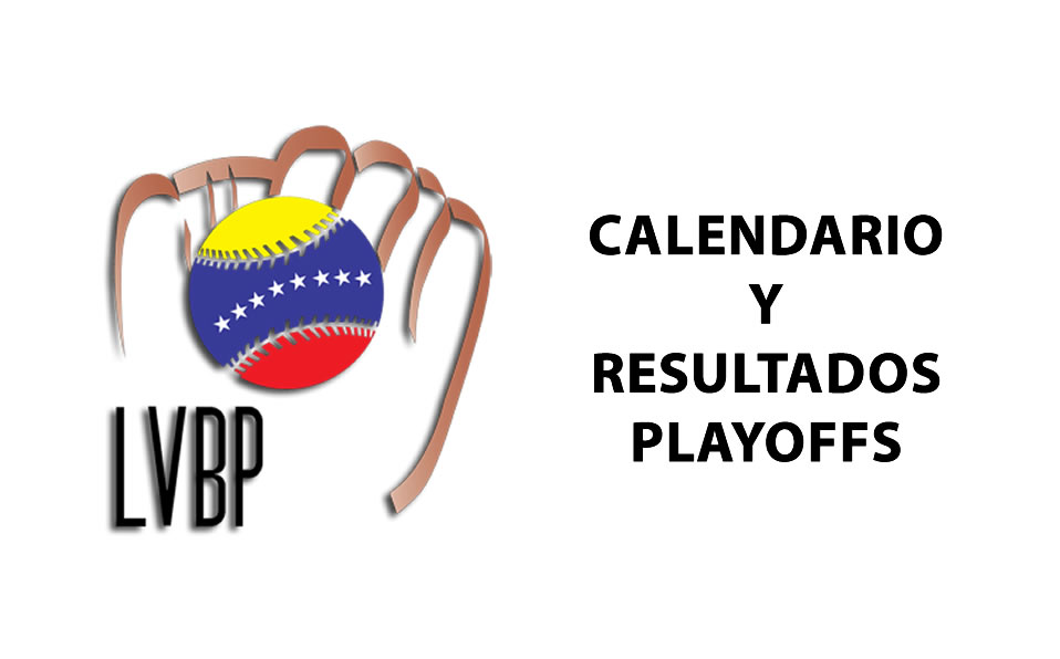 LVBP: Resultados y calendario de los playoffs 2020-2021