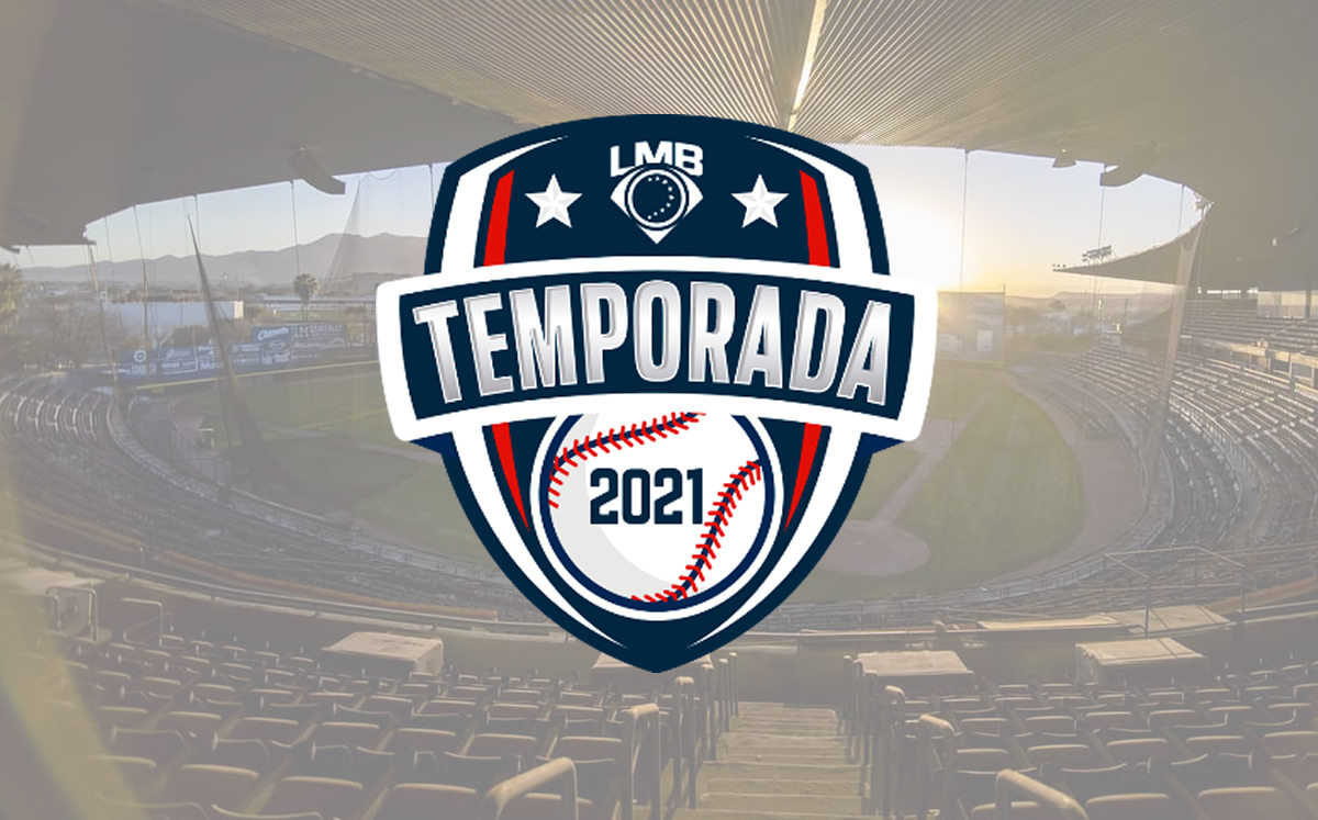 ¿Cuándo empieza la temporada 2021 de la LMB?