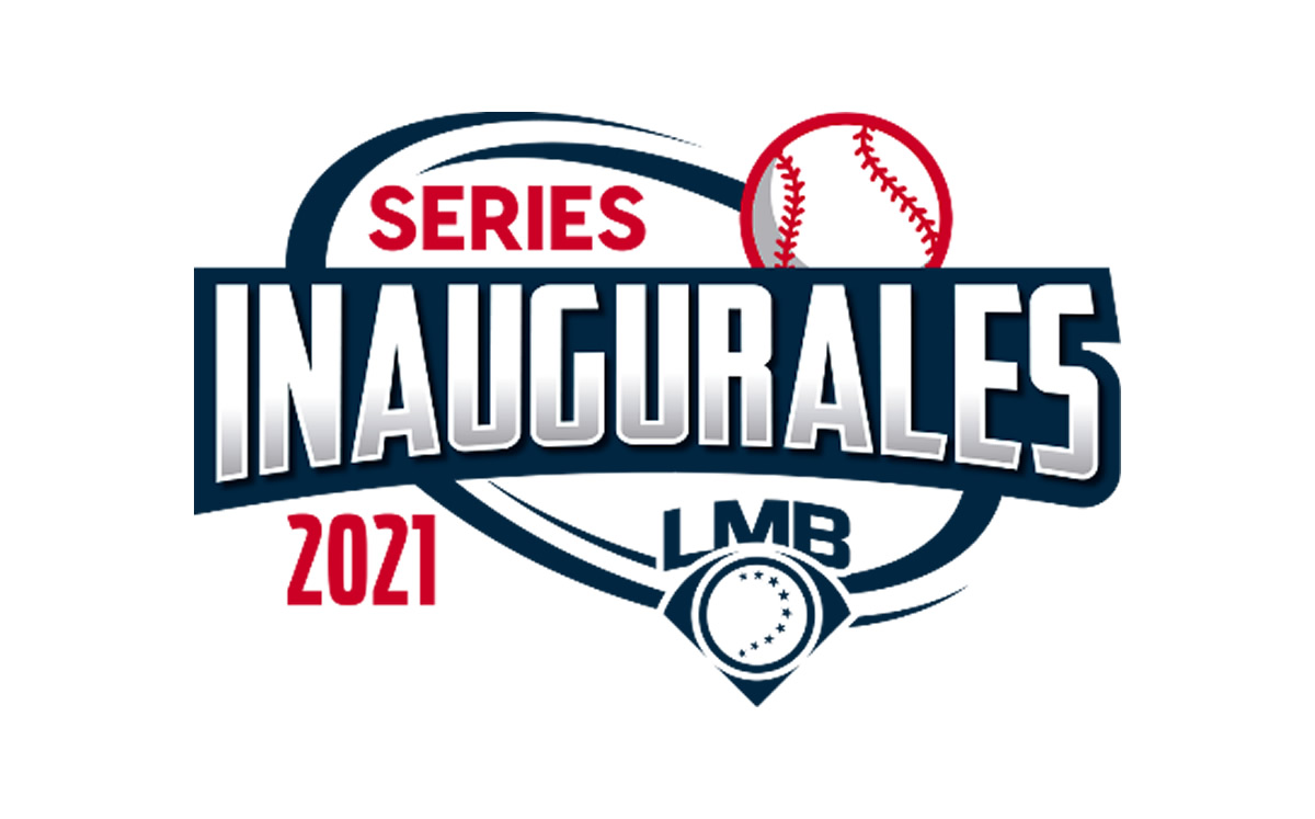 LMB: Los juegos del Día Inaugural de la Temporada 2021