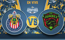 Chivas vs Juárez EN VIVO. Transmisión Jornada 3 Liga MX 2021