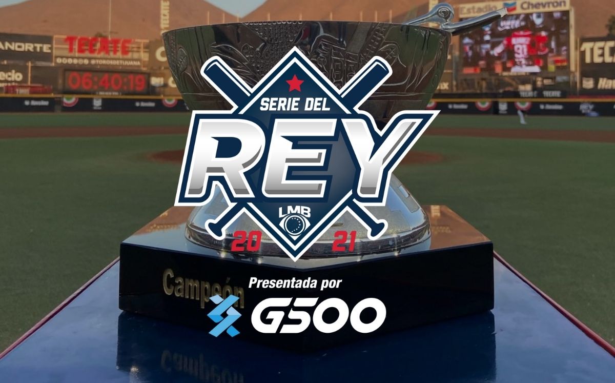 La Serie del Rey 2021 de la LMB inició el lunes 6 de septiembre. (Especial)