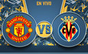 Mina min Manchester United vs Villarreal
