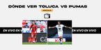 Toluca vs Puma será el tercer partido de Repechaje. FOTO: Mediotiempo | Imago7 y @juandinneno