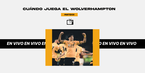 Partidos del Wolverhampton: conoce cuándo juega el equipo de Raúl Jiménez. FOTO: Mediotiempo | @wolves