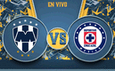 Monterrey vs Cruz Azul, Clausura 2022.