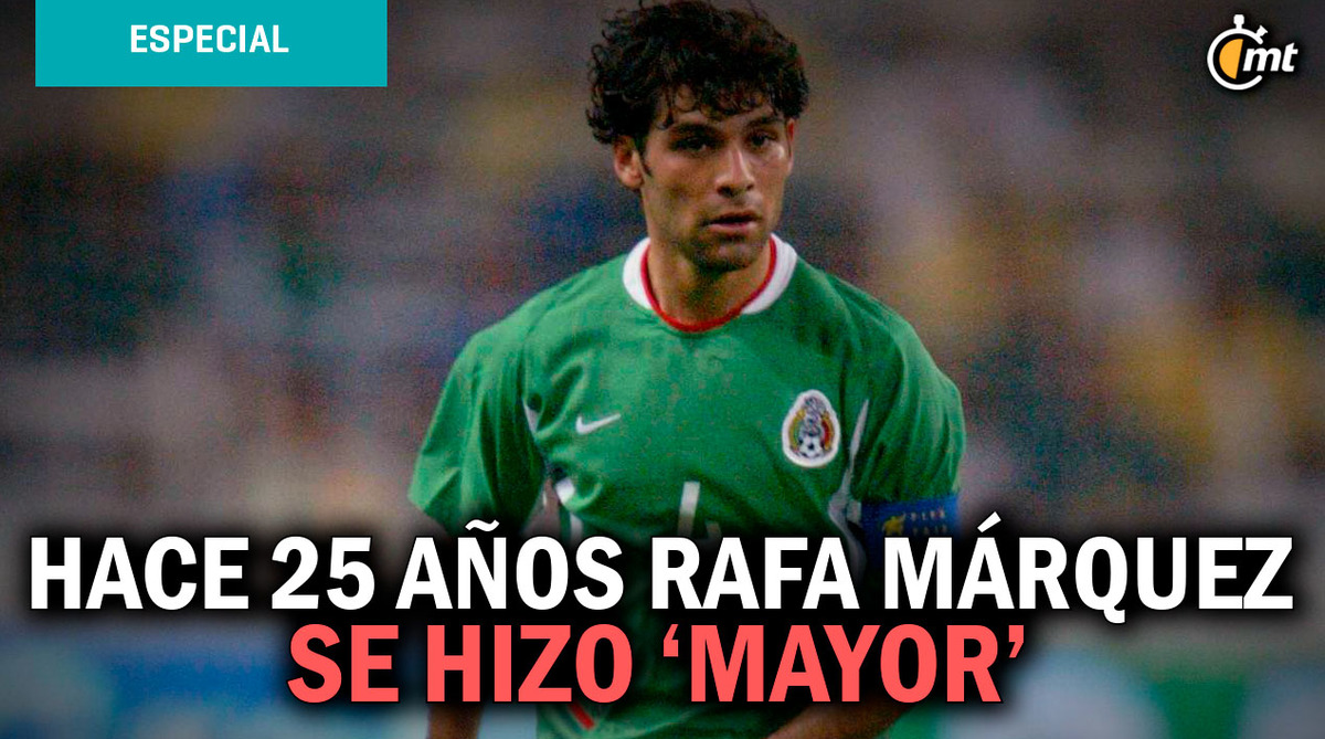 Hace 25 años Rafa Márquez se hizo ‘Mayor’ en Selección Mexicana