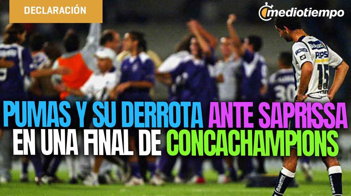 Pumas y su derrota ante el Saprissa en una final de Concachampions