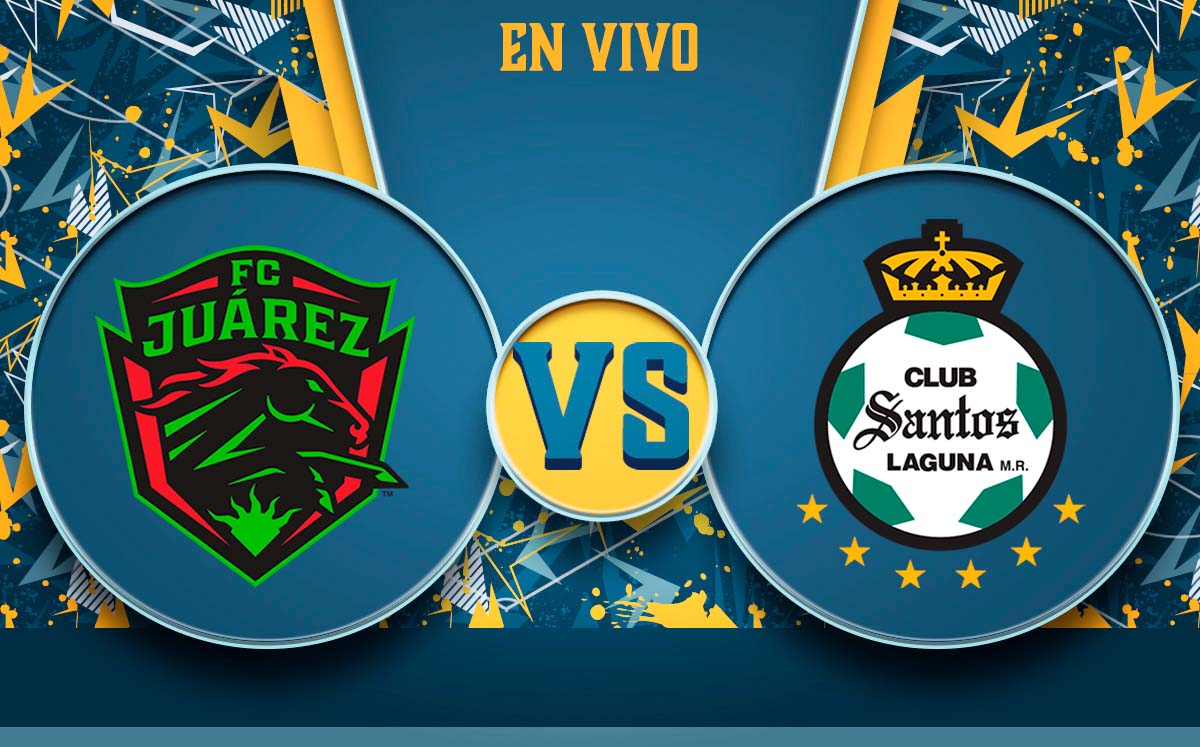 Juárez vs Santos HOY EN VIVO. Partido Jornada 6 Clausura 2022 Mediotiempo