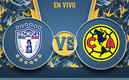Pachuca vs América
