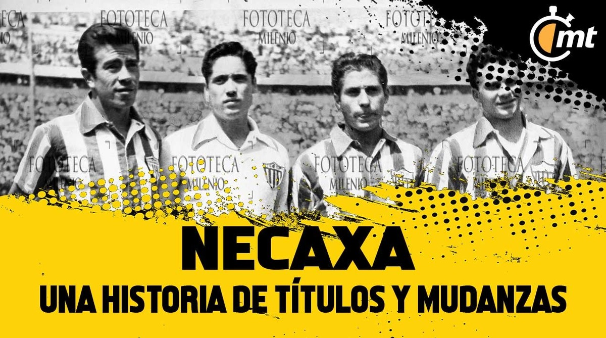 Necaxa, una historia de títulos y mudanzas