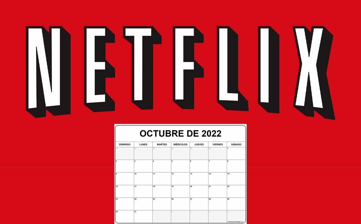 Estrenos de Netflix para octubre 2022, nuevas series y películas